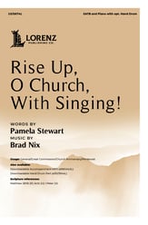 Rise Up, O Church, with Singing! SATB choral sheet music cover